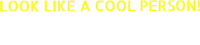 LOOK LIKE A COOL PERSON! By wearing anti-fashionable DECONTROL merchandise!